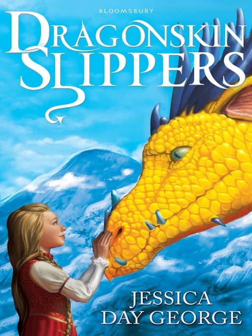 Title details for Dragonskin Slippers by Jessica Day George - Available